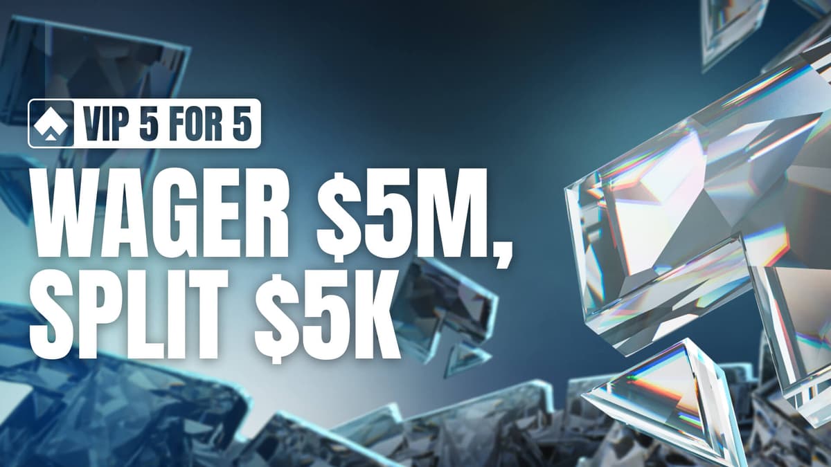 VIPs: Wager $5m & Win a Share of $5k