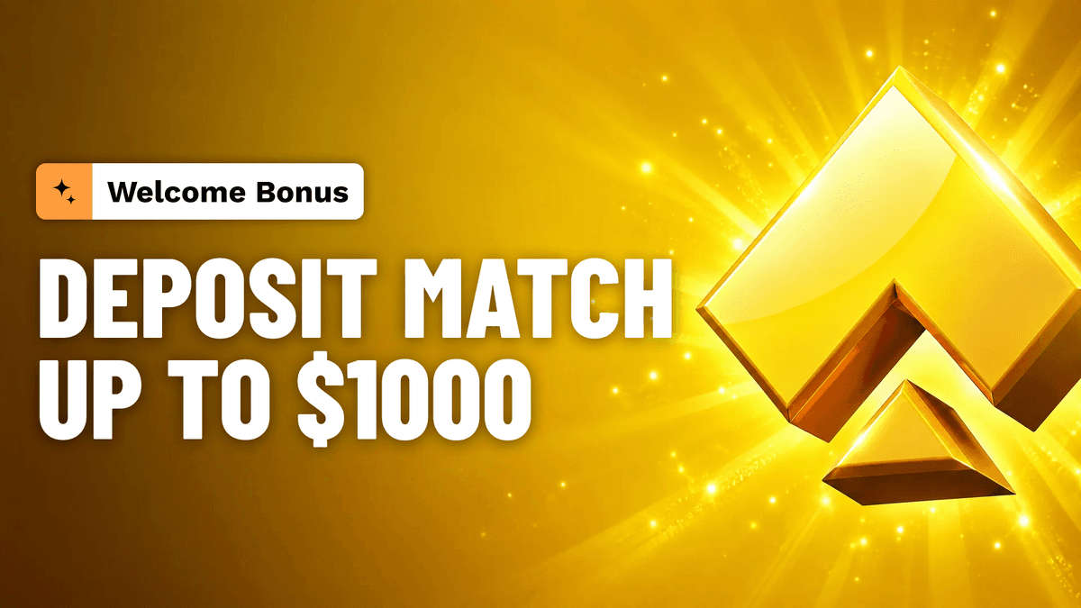 100% First Deposit Match up to $1,000